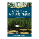 Aquatic and Wetland Plants of Southern Africa - Hardcover