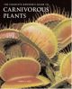 The Complete Grower's Guide to Carnivorous Plants